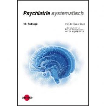 Psychiatrie systematisch (Klinische Lehrbuchreihe)