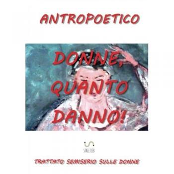 Donne, quanto danno!