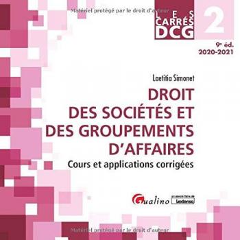 DCG 2 - Droit des sociétés et des groupements d'affaires: Cours et applications corrigées (2020-2021)