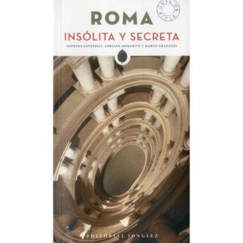 Roma insolita e segreta. Ediz. spagnola