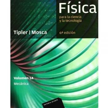 FÍSICA PARA LA CIENCIA Y TECNOLOGÍA: MECÁNICA