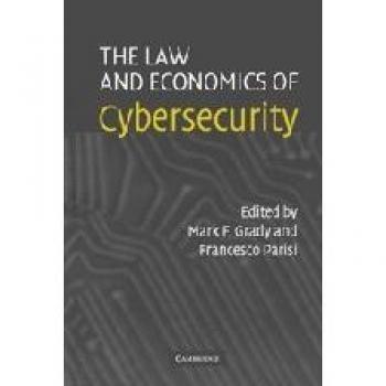 The Law and Economics of Cybersecurity