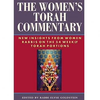 The Women's Torah Commentary: New Insights from Women Rabbis on the 54 Weekly Torah Portions