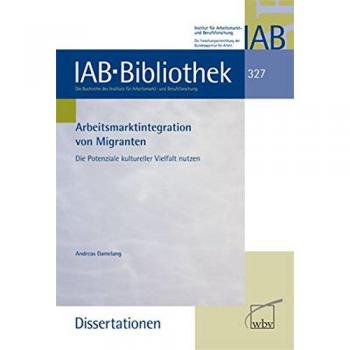 Arbeitsmarktintegration von Migranten: Die Potenziale kultureller Vielfalt nutzen