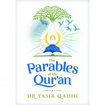 Yasir Qadhi The Parables of the Qur'an