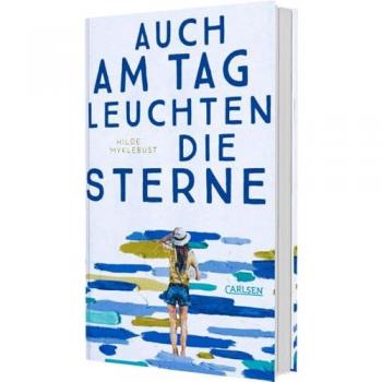 Auch am Tag leuchten die Sterne, Belletristik von Hilde Myklebust