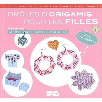 Drôles d'origamis pour les filles