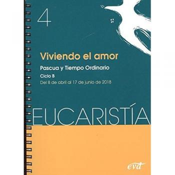 VIVIENDO EL AMOR PASCUA TO. CICLO B