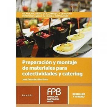 Preparación y montaje de materiales para colectividades y catering