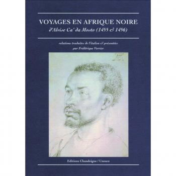 Voyages en Afrique noire d'Alvise de ca' da mosto (1455 & 14