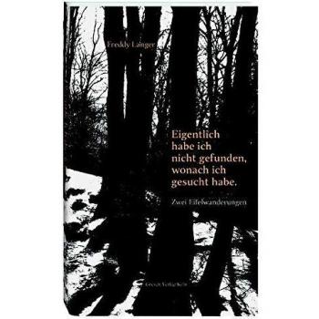 Eigentlich habe ich nicht gefunden, wonach ich gesucht habe: Zwei Eifelwanderungen