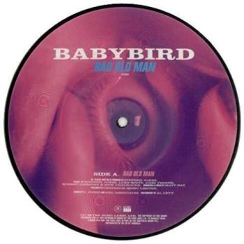 Babybird Bad Old Man 1998 UK 7 picture disc ECS60