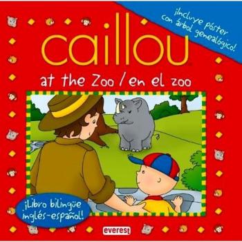 Caillou At the Zoo / Caillou En el zoo