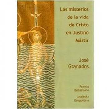 Los misterios de la vida de Cristo en Justino martir