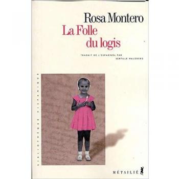 Rosa Montero La Folle Du Logis