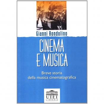 Cinema e musica. Breve storia della musica cinematografica