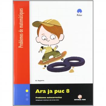 Ara ja puc 8. Quadern de problemes de matemàtiques - cicle superior