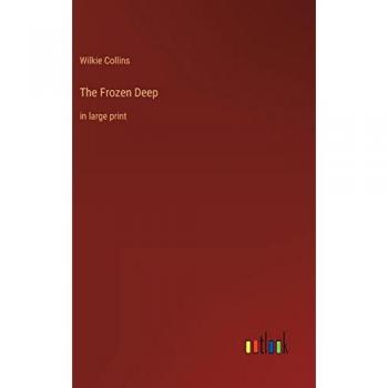 The Frozen Deep: in large print