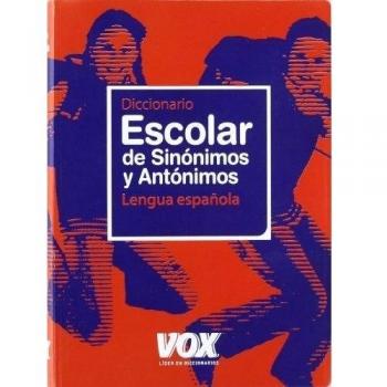 DICCIONARIO ESCOLAR DE SINONIMOS Y ANTONIMOS