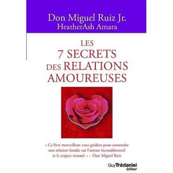 Les 7 secrets des relations amoureuses