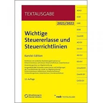 Wichtige Steuererlasse und Steuerrichtlinien: Kanzlei-Edition (Textausgabe)