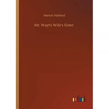 Mr. Wayt's Wife's Sister