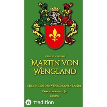 Martin von Wengland: Chroniken der Verborgenen Lande 13. Jh.