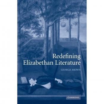 Redefining Elizabethan Literature