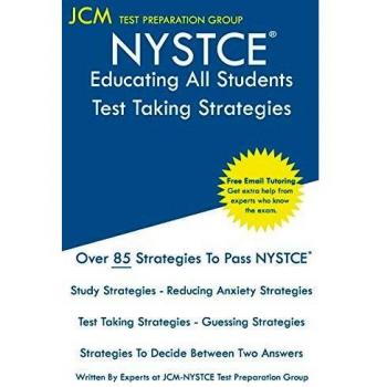 NYSTCE Educating All Students - Test Taking Strategies: NYSTCE EAS 201 Exam - Free Online Tutoring - New 2020 Edition - The latest strategies to pass your exam.