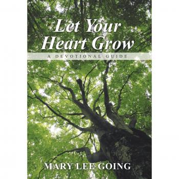 Let Your Heart Grow: A Devotional Guide