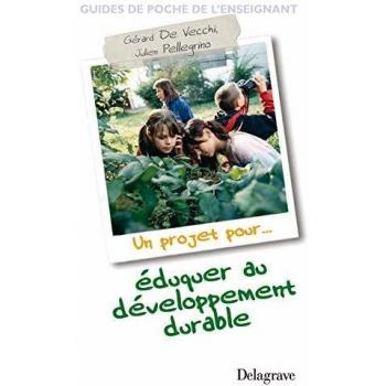 Un projet pour éduquer au Développement Durable