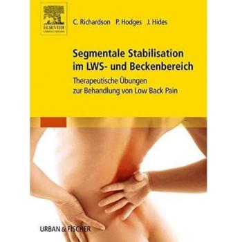 Segmentale Stabilisation im LWS- und Beckenbereich: Therapeutische Übungen zur Behandlung von Low Back Pain