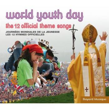 Hymnes Officielles des Journées Mondiales de la Jeunesse