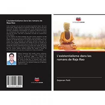 Patil, Gajanan: L'existentialisme dans les romans de Raja Rao