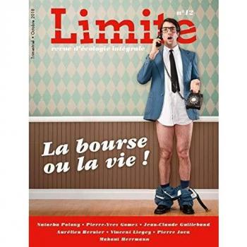 Revue Limite N°12. La Bourse Ou La Vie