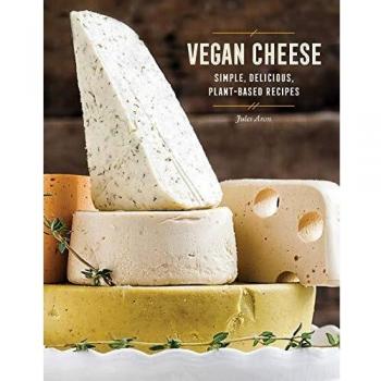 Vegan Cheese Simple Delicious Plant Based Recipes