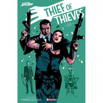 Thief of thieves. Vol. 6: Febbre dell'oro