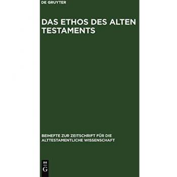 Das Ethos des Alten Testaments