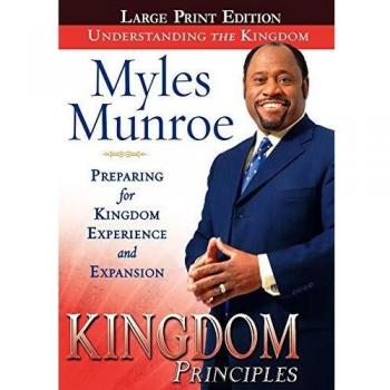 Kingdom Principles: Preparing for Kingdom Experience and Expansion