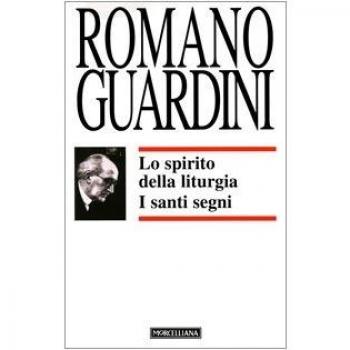 Lo spirito della liturgia. I santi segni