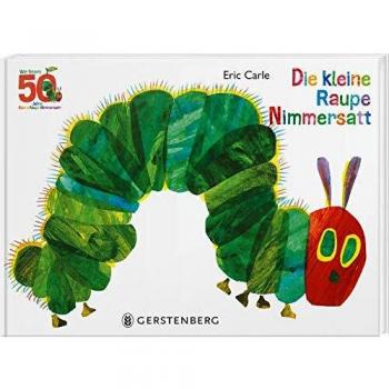 Eric Carle Die Kleine Raupe Nimmersatt - Jubiläumsausgabe