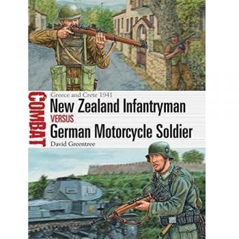 New Zealand Infantryman vs German Motorcycle Soldier: Greece and Crete 1941