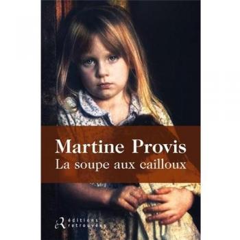 Martine Provis La Soupe Aux Cailloux