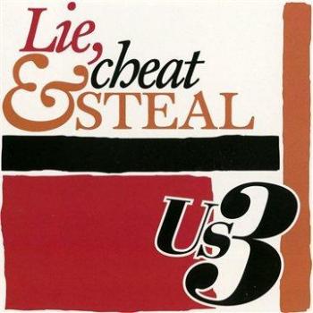 Lie,Cheat & Steal