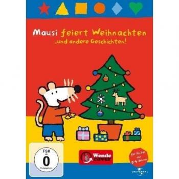 Mausi feiert Weihnachten ...und andere Geschichten