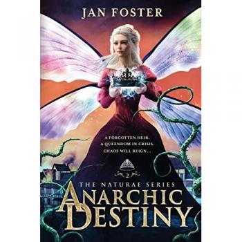 Anarchic Destiny: Book 2 Naturae Series