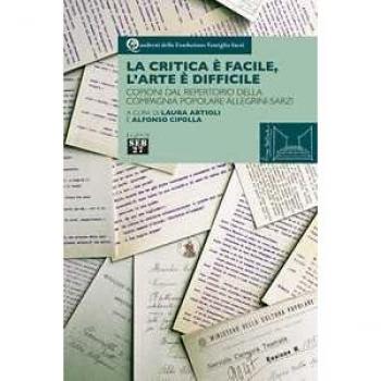 La critica è facile, l'arte è difficile. Copioni dal repertorio della compagnia popolare Allegrini-Sarzi
