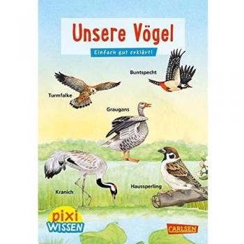 Pixi Wissen 108: VE 5 Unsere Vögel: Einfach gut erklärt (108)