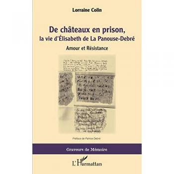 De chateaux en prison, la vie d'Élisabeth de La Panouse-Debré