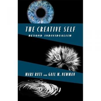 The Creative Self : Beyond Individualism